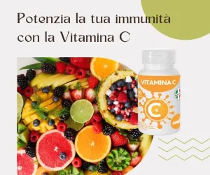 Vitamina C perchè è importante